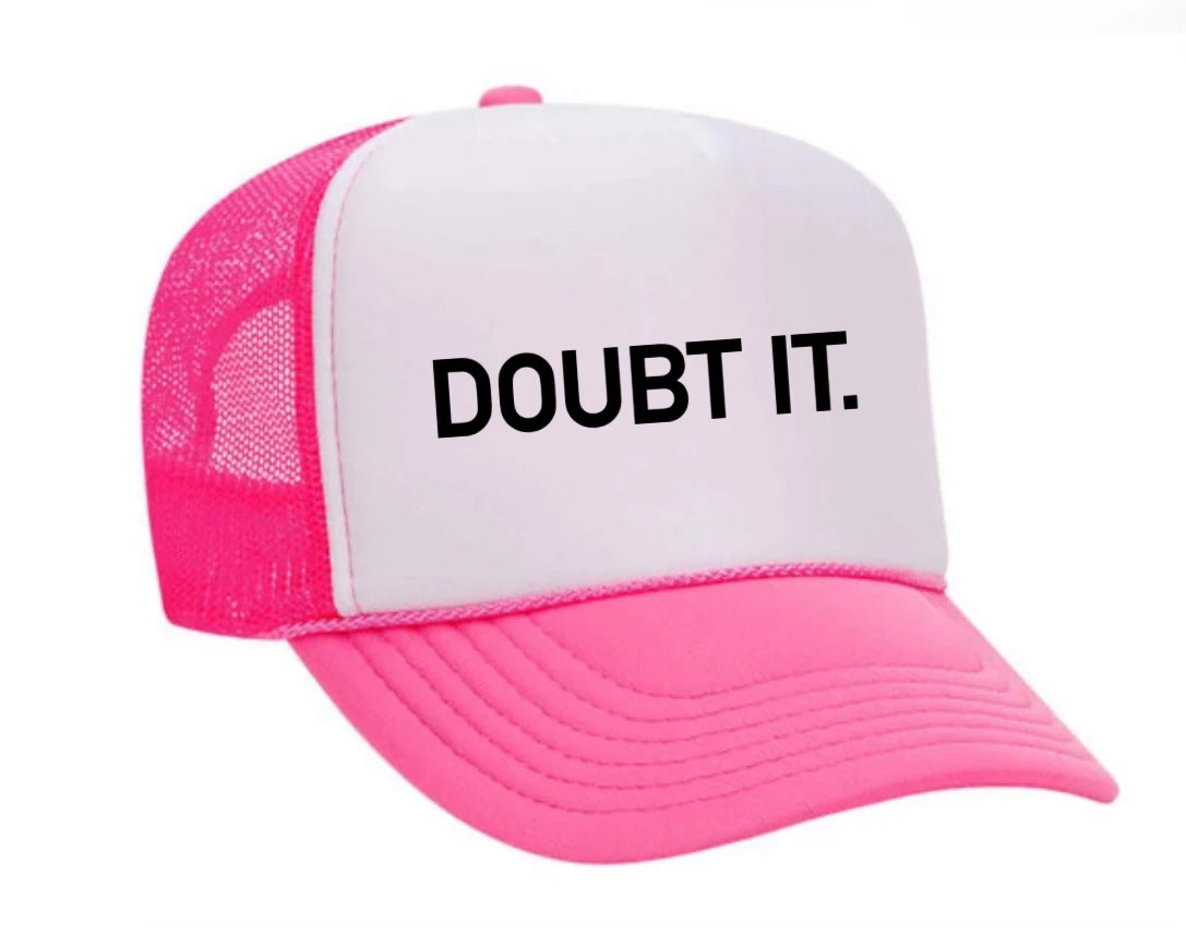 Doubt It. Trucker Hat