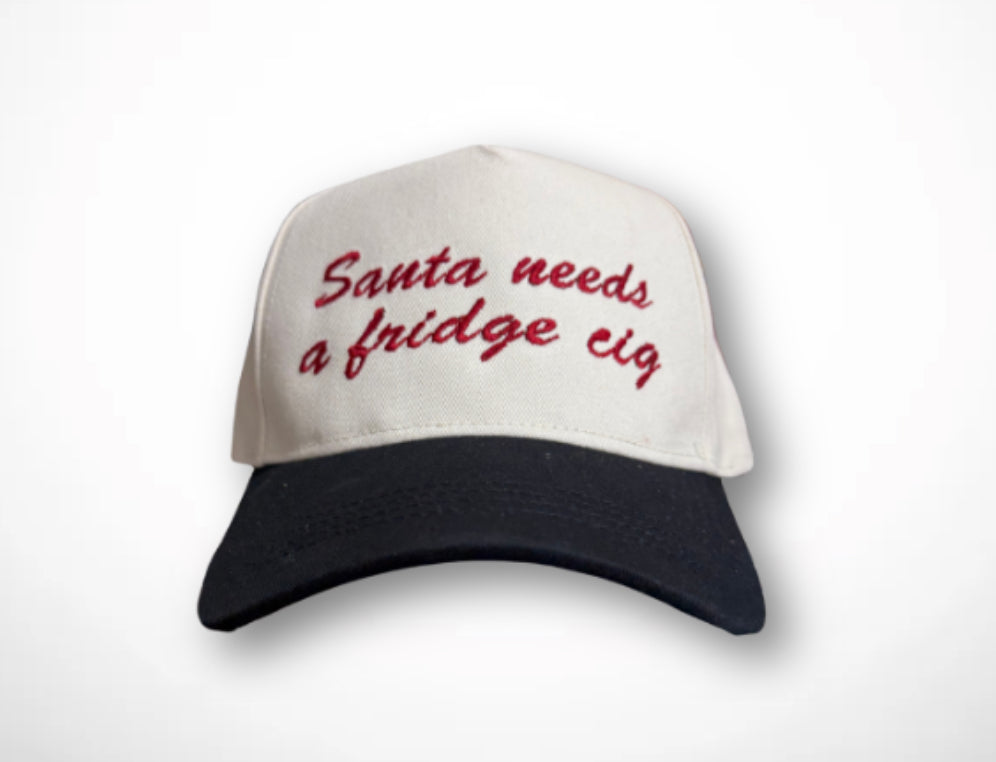 Santa Needs A Fridge Cig Embroidered Hat