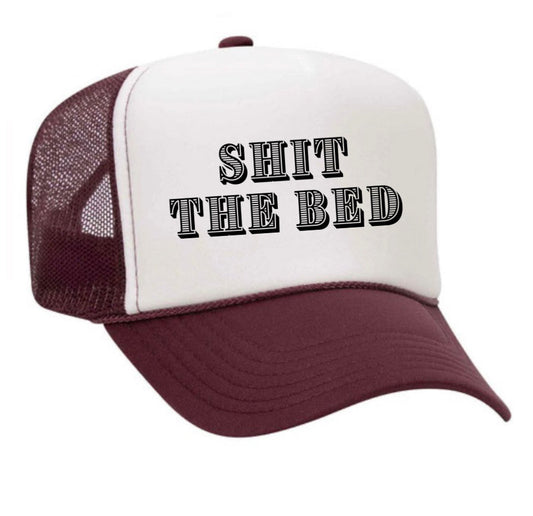 Shit The Bed Trucker Hat