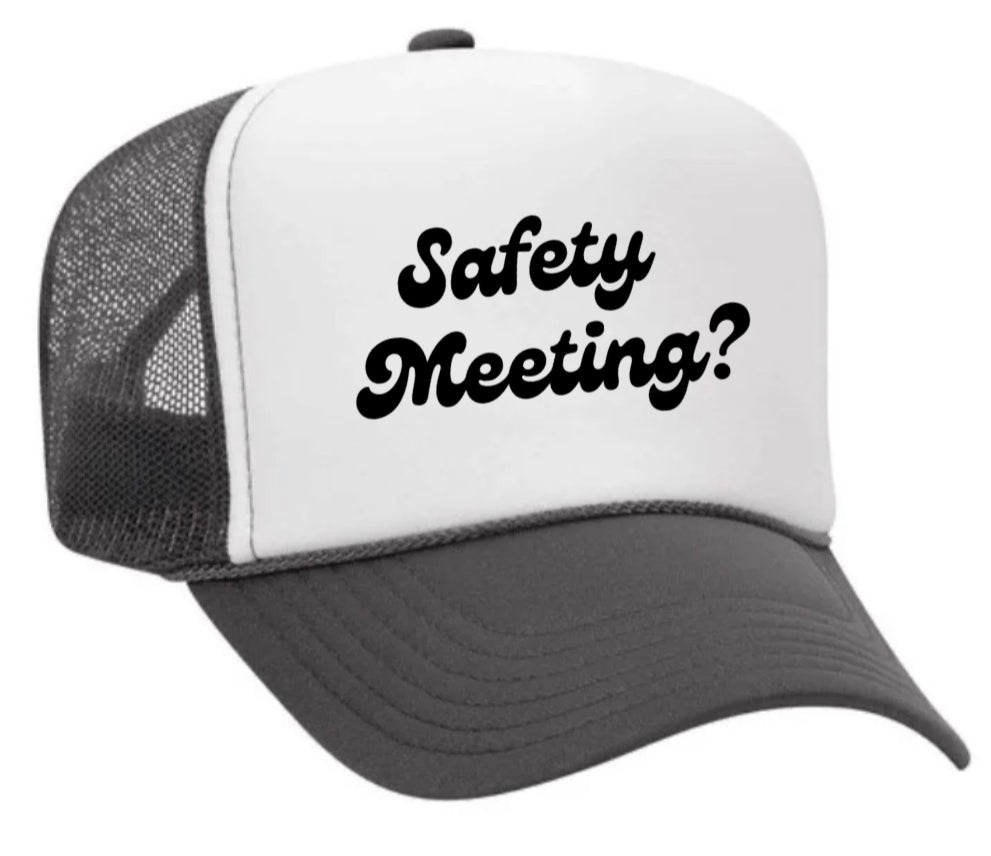 Safety Meeting Trucker Hat