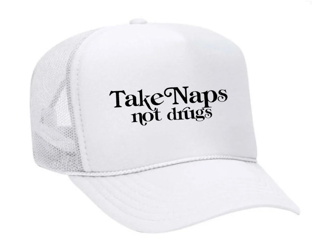 Take Naps Not Drugs Trucker Hat