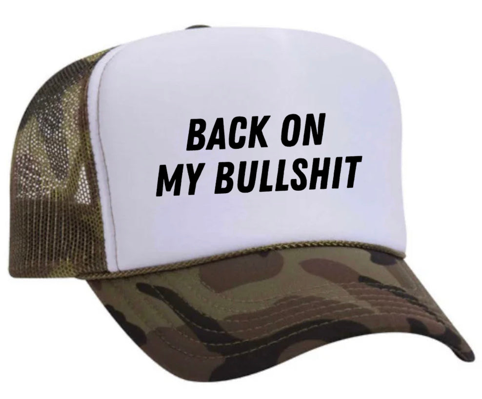 Back On My Bullshit Trucker Hat