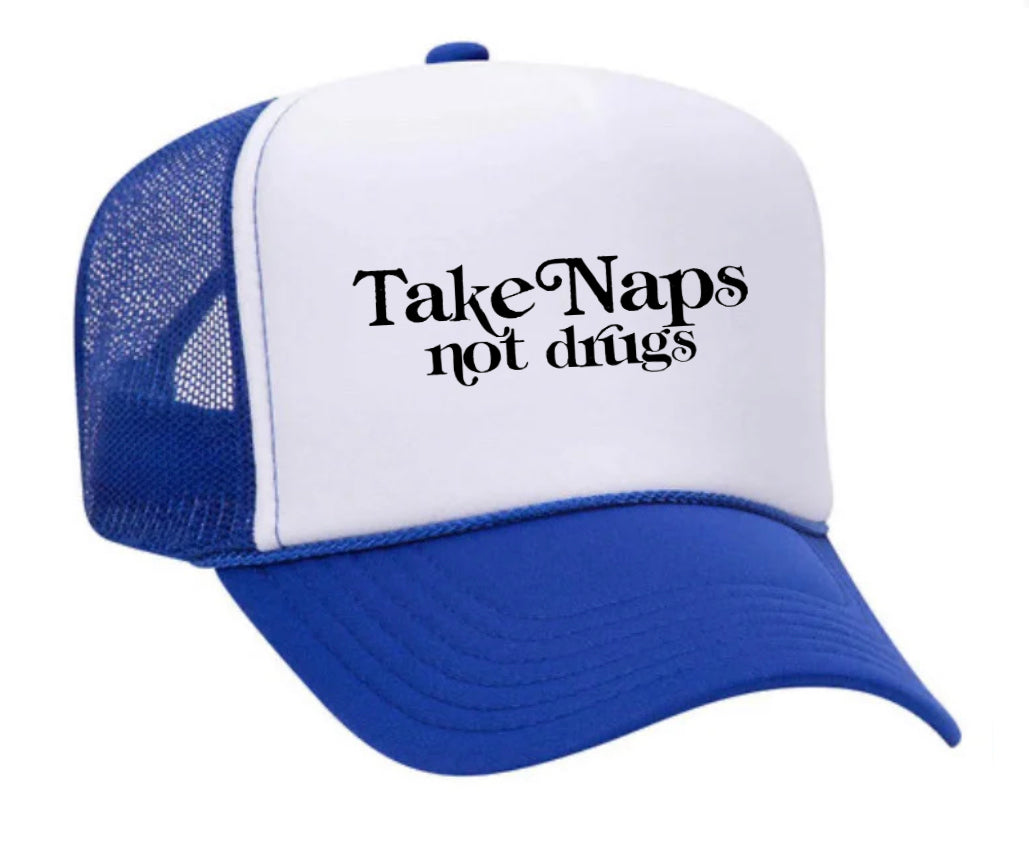 Take Naps Not Drugs Trucker Hat