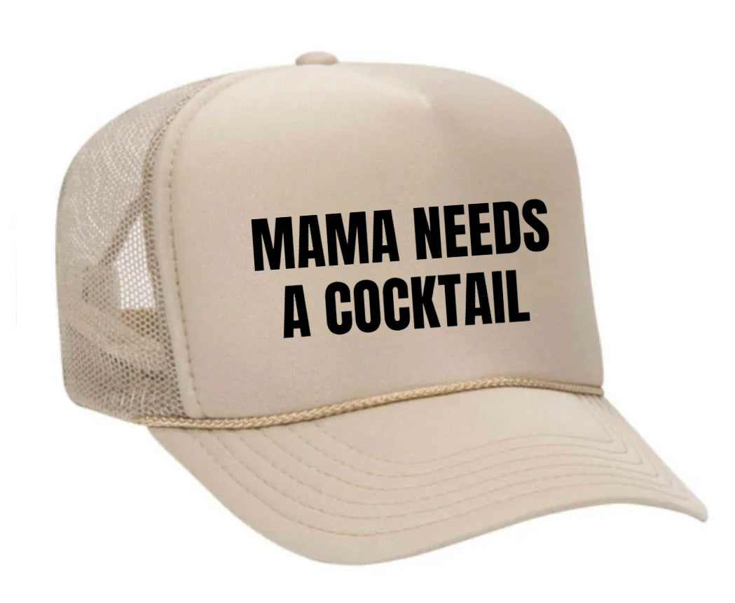 Mama Needs A Cocktail Trucker Hat