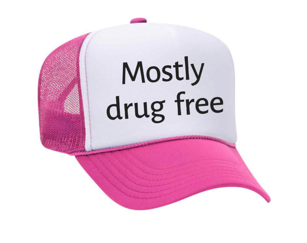 Mostly Drug Free Trucker Hat