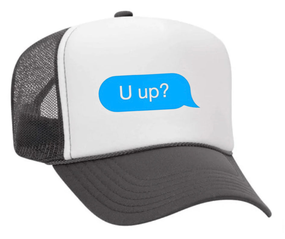 U up? Trucker Hat