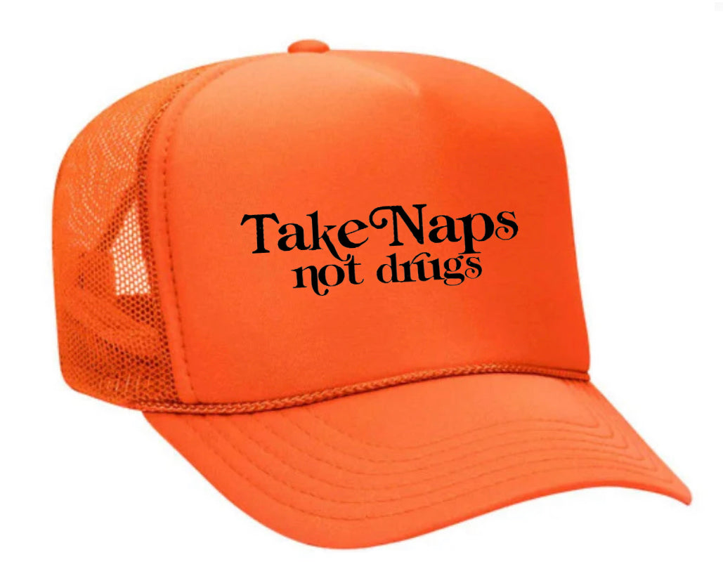 Take Naps Not Drugs Trucker Hat