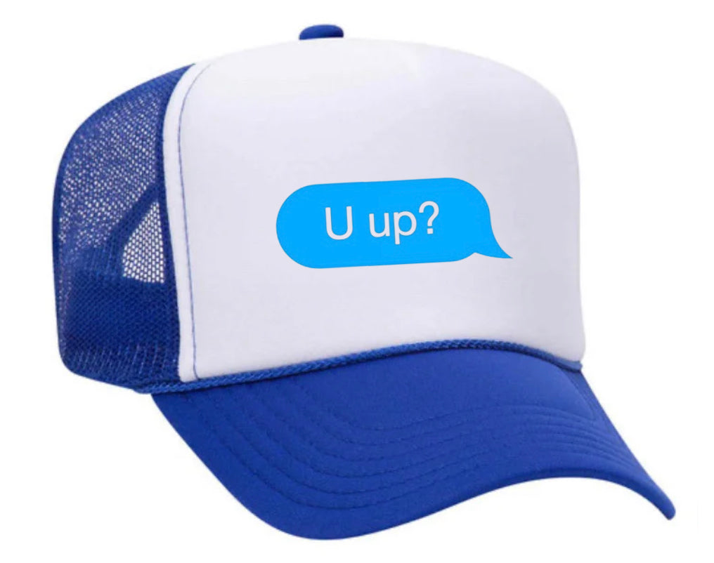 U up? Trucker Hat