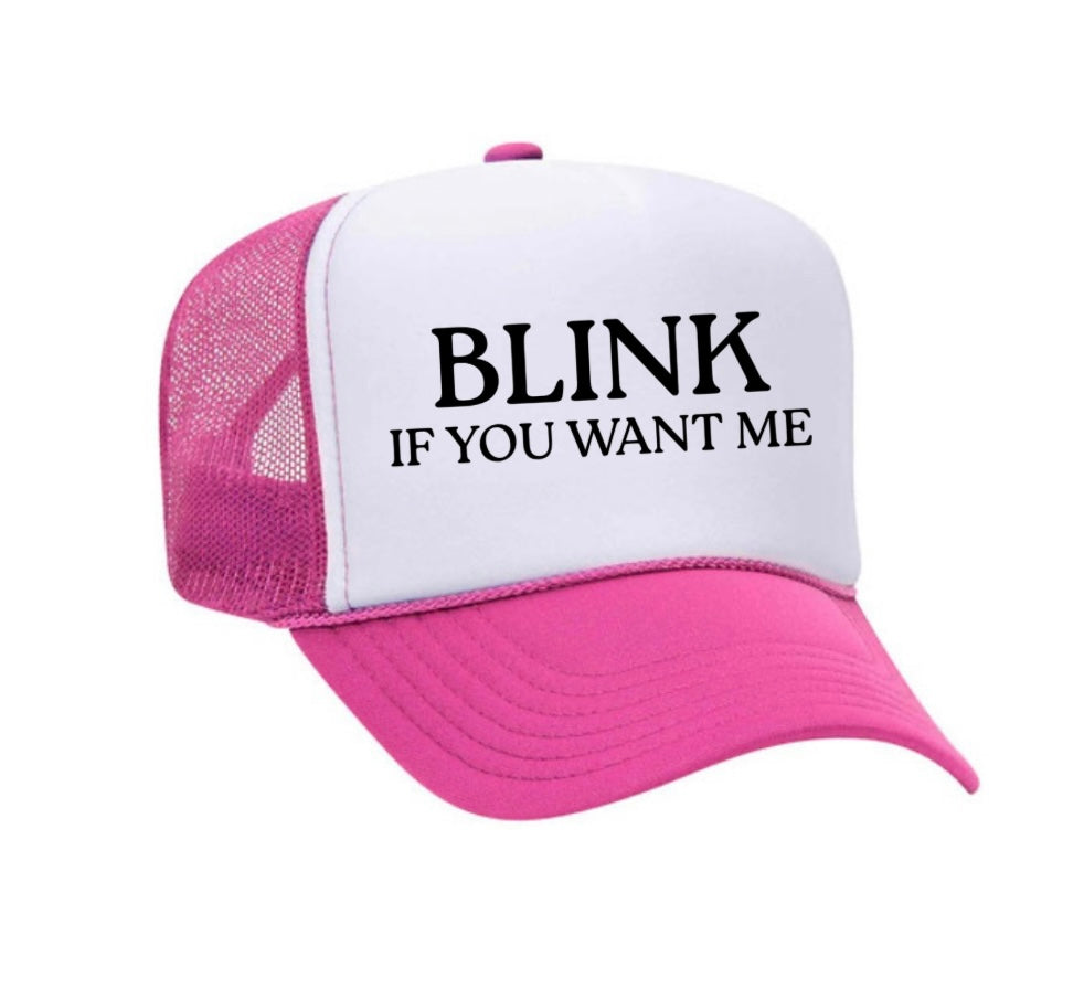 Blink If You Want Me Trucker Hat