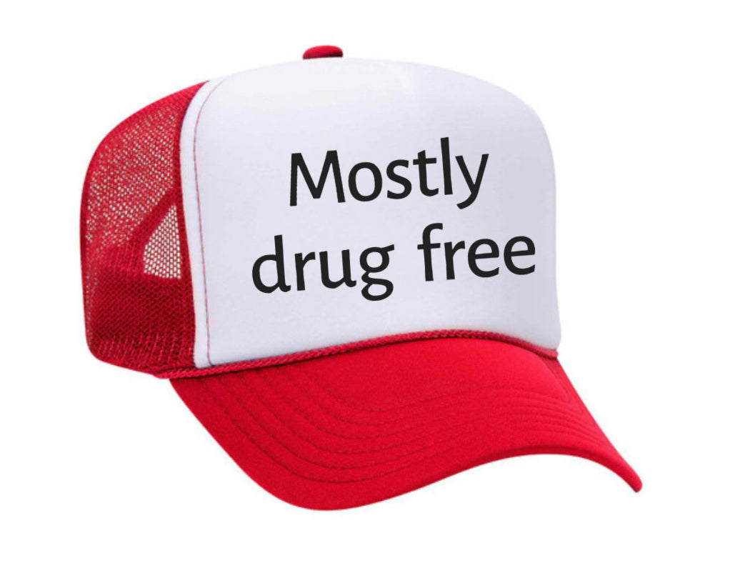 Mostly Drug Free Trucker Hat