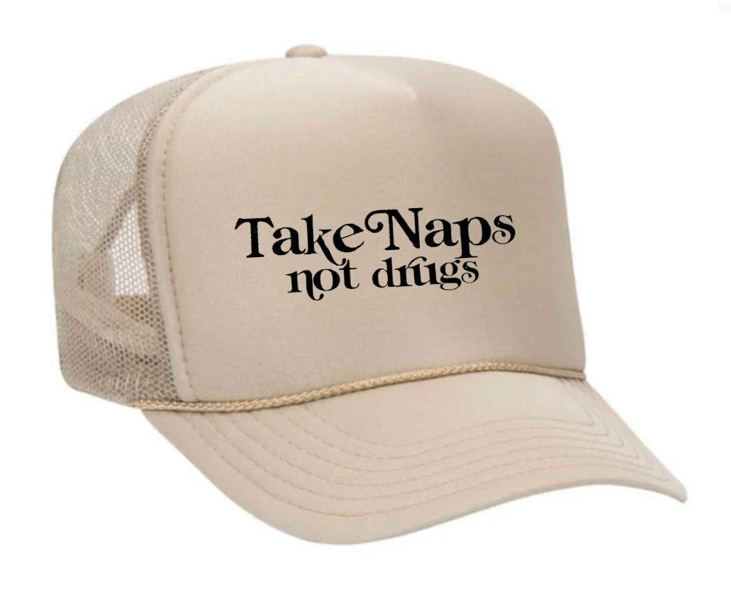 Take Naps Not Drugs Trucker Hat