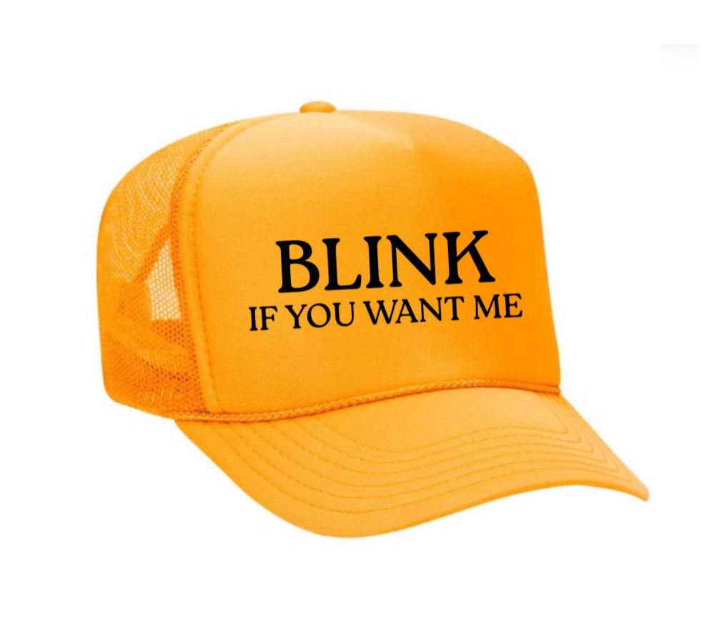 Blink If You Want Me Trucker Hat