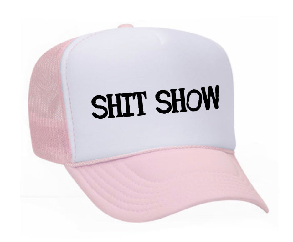 Shit Show Trucker Hat