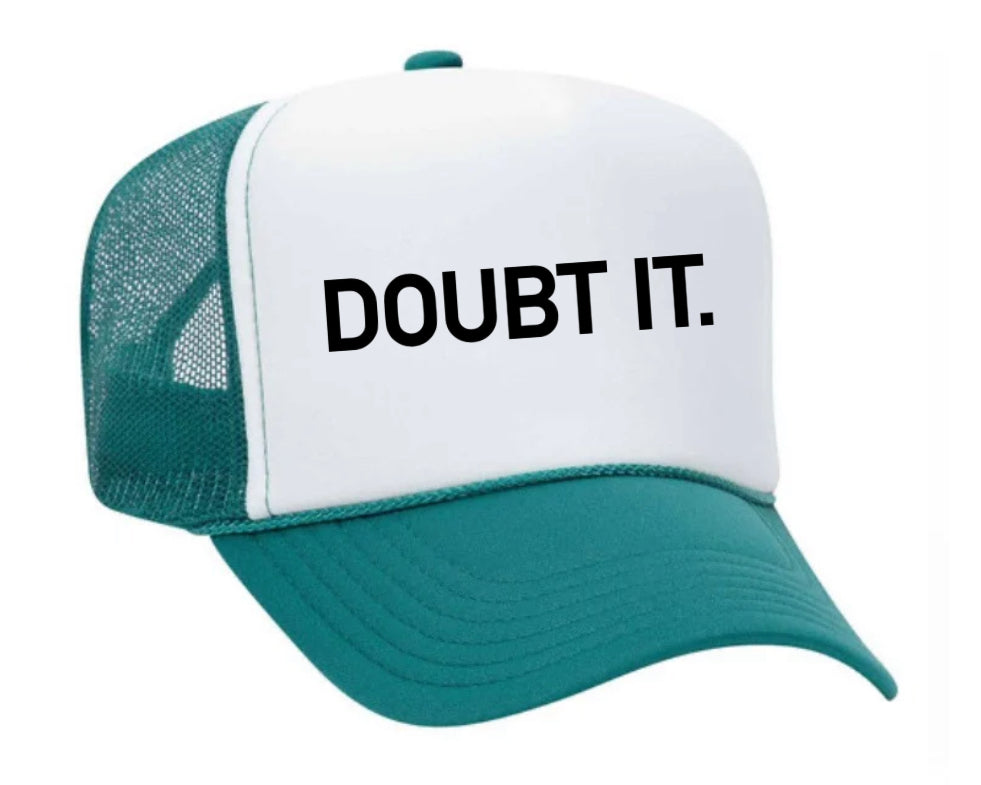 Doubt It. Trucker Hat