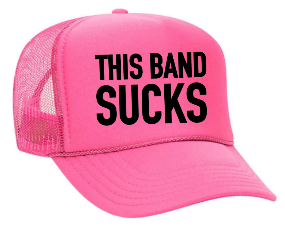This Band Sucks Trucker Hat
