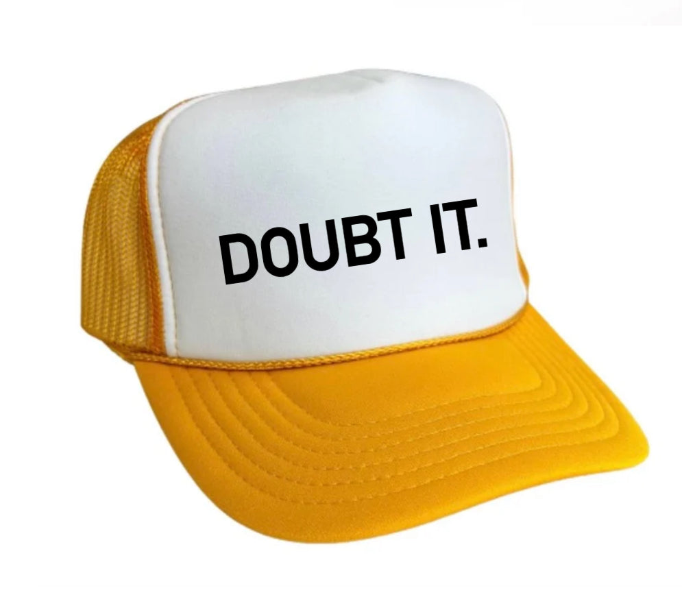Doubt It. Trucker Hat