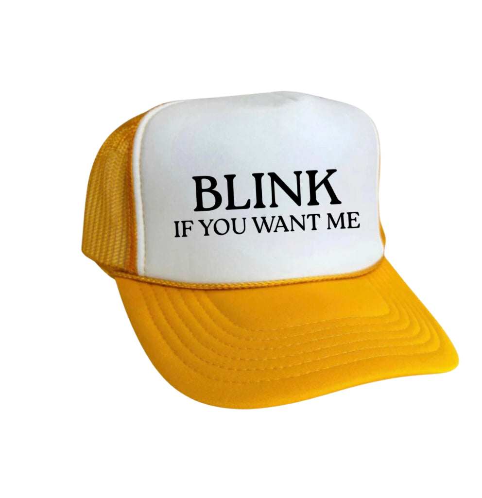 Blink If You Want Me Trucker Hat