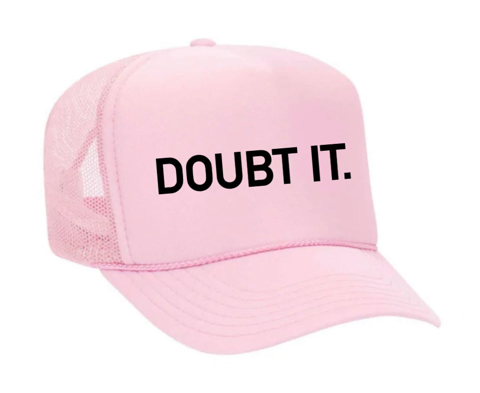 Doubt It. Trucker Hat