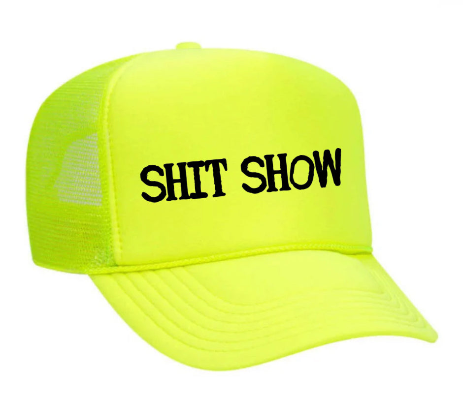 Shit Show Trucker Hat