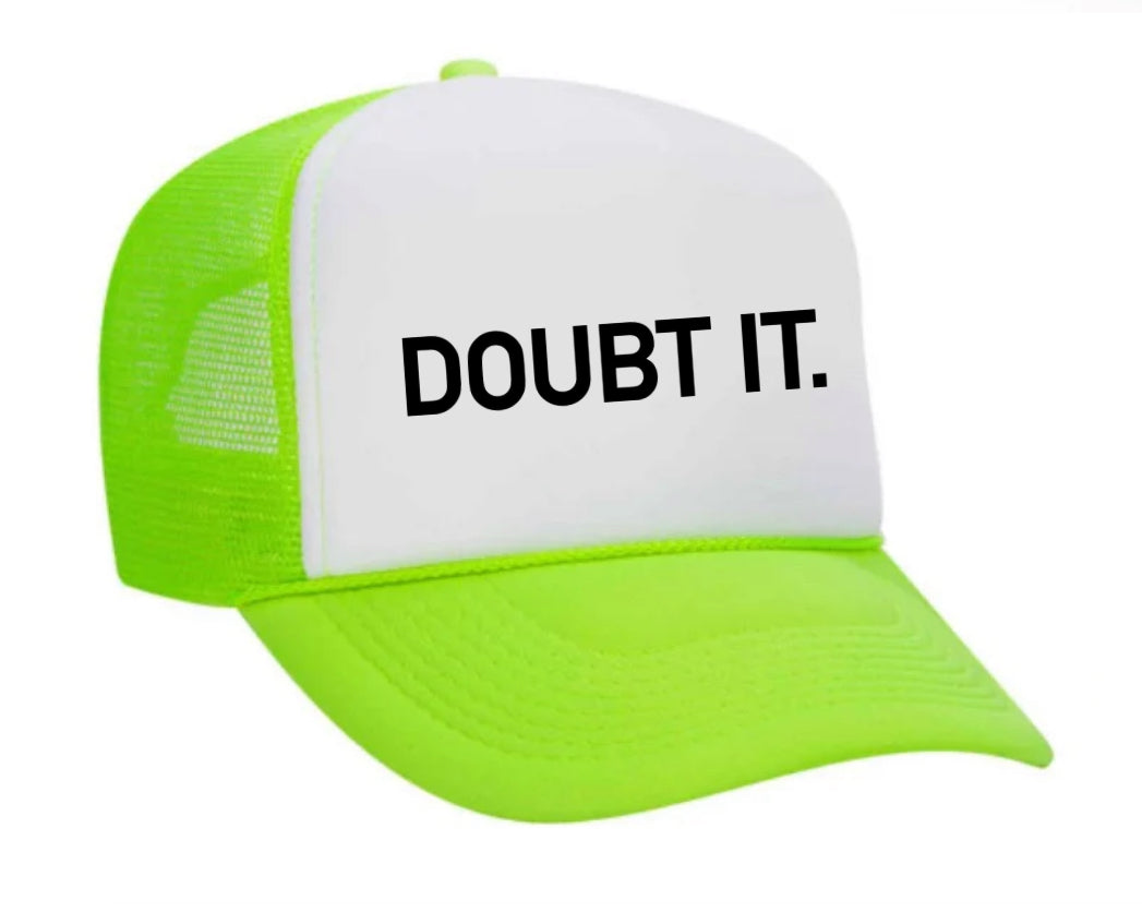 Doubt It. Trucker Hat