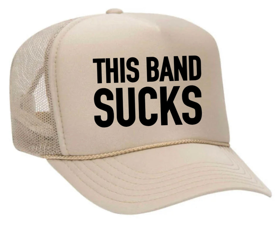 This Band Sucks Trucker Hat