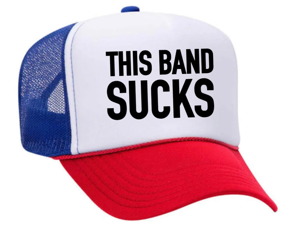 This Band Sucks Trucker Hat