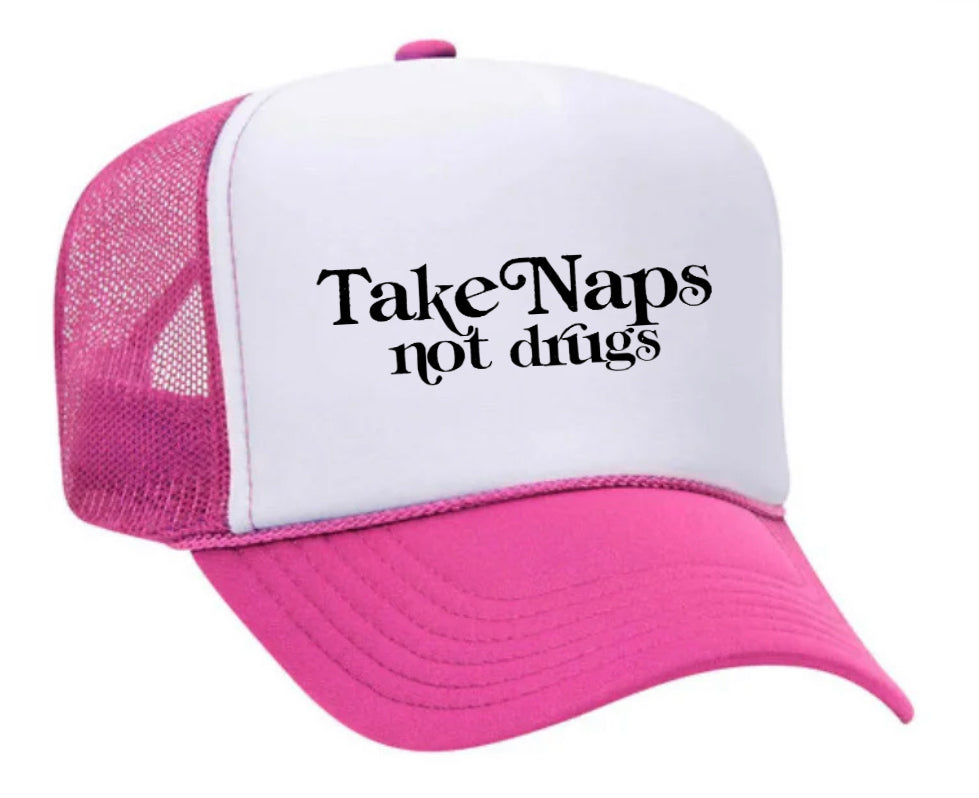 Take Naps Not Drugs Trucker Hat