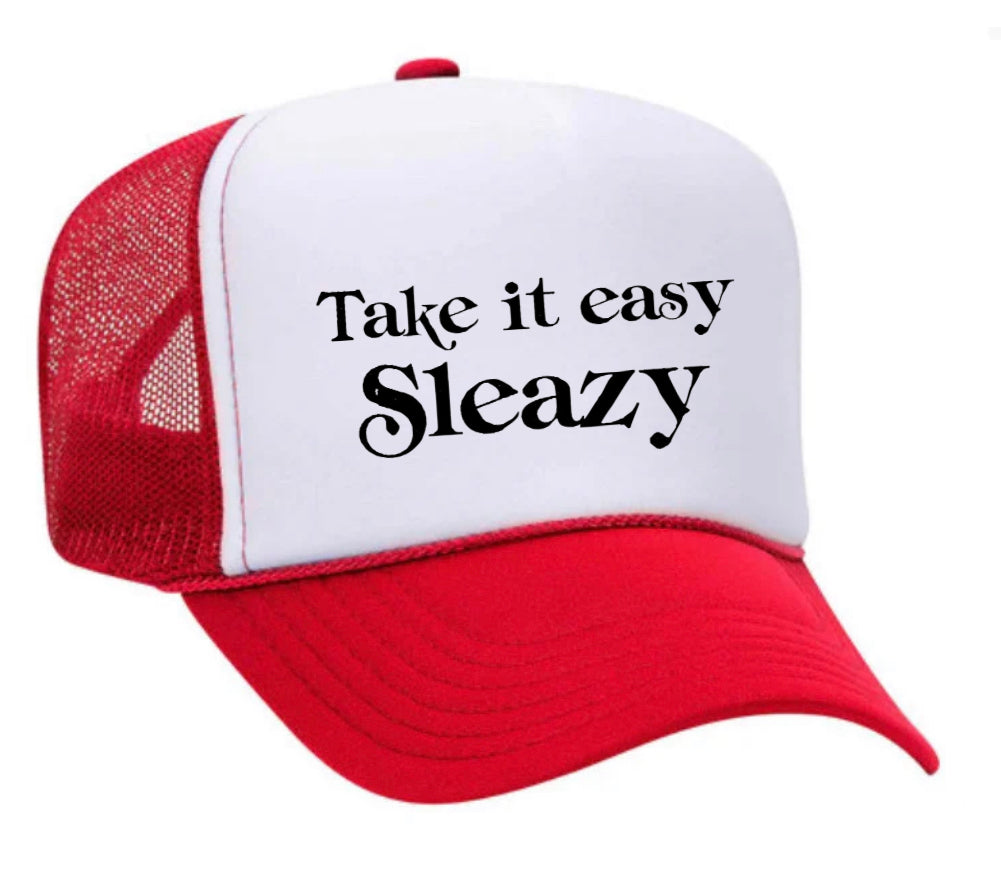 Take It Easy Sleazy Trucker Hat