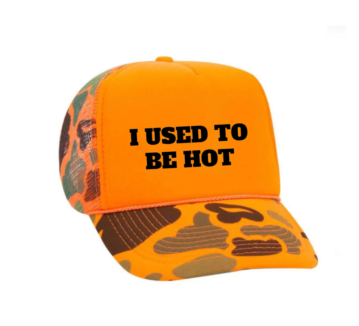 I Used To Be Hot Trucker Hat