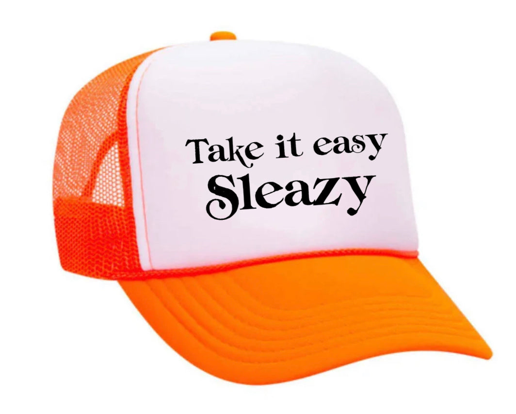 Take It Easy Sleazy Trucker Hat