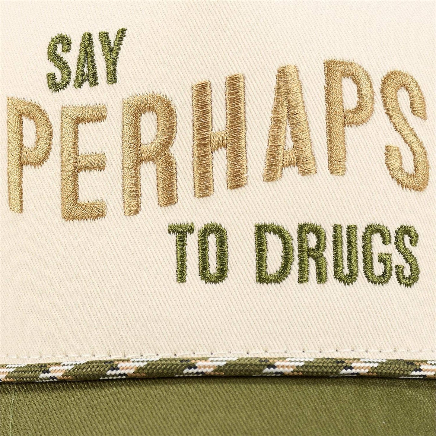 Say Perhaps - Embroidered Trucker Hat