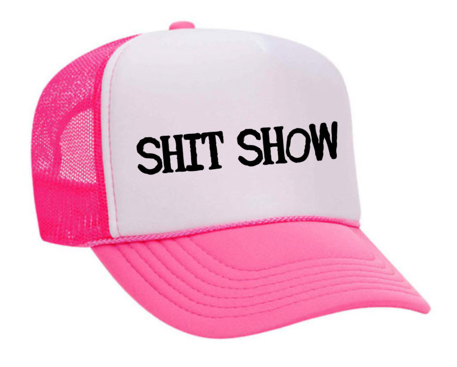 Shit Show Trucker Hat