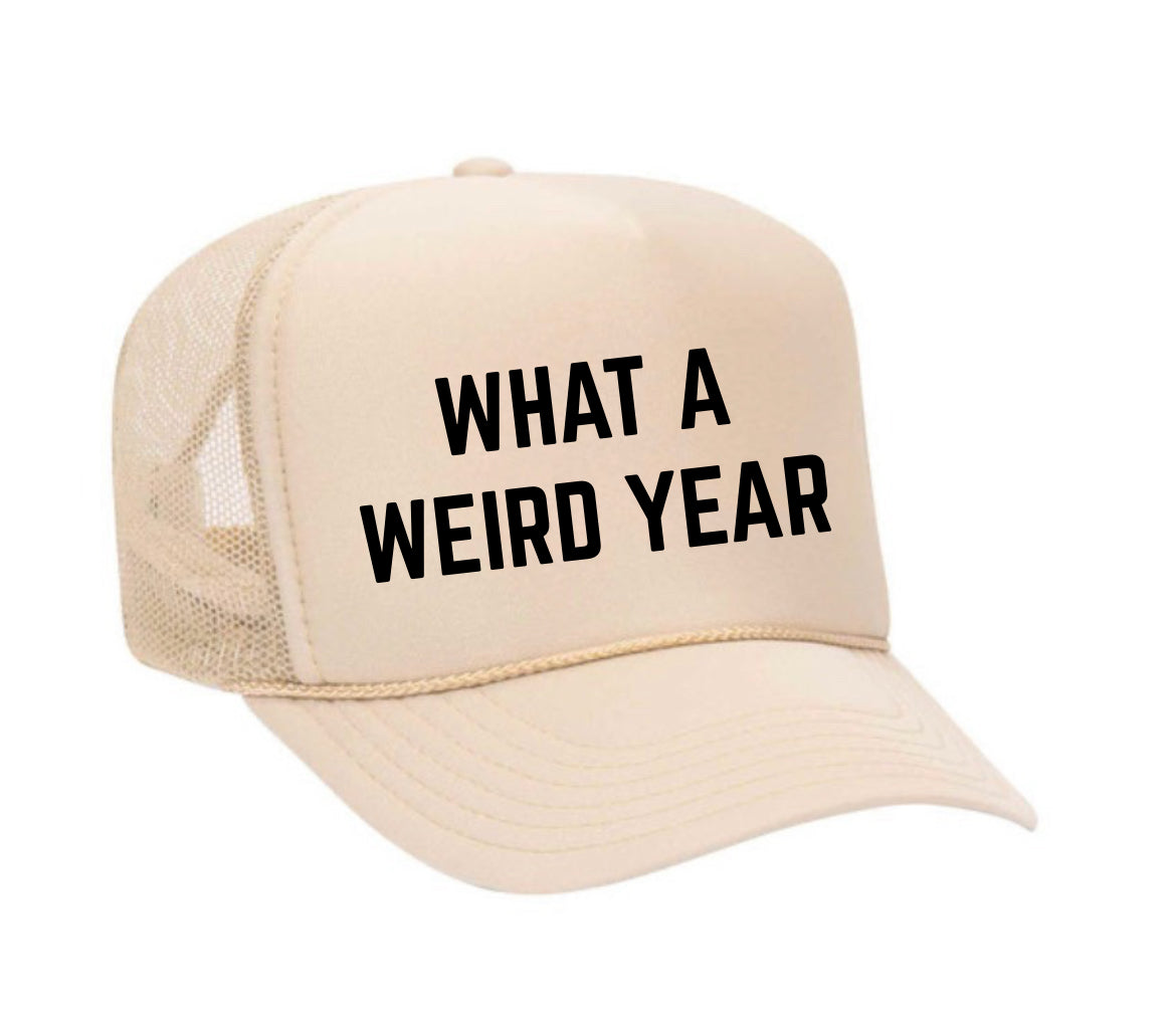 What a Weird Year Trucker Hat