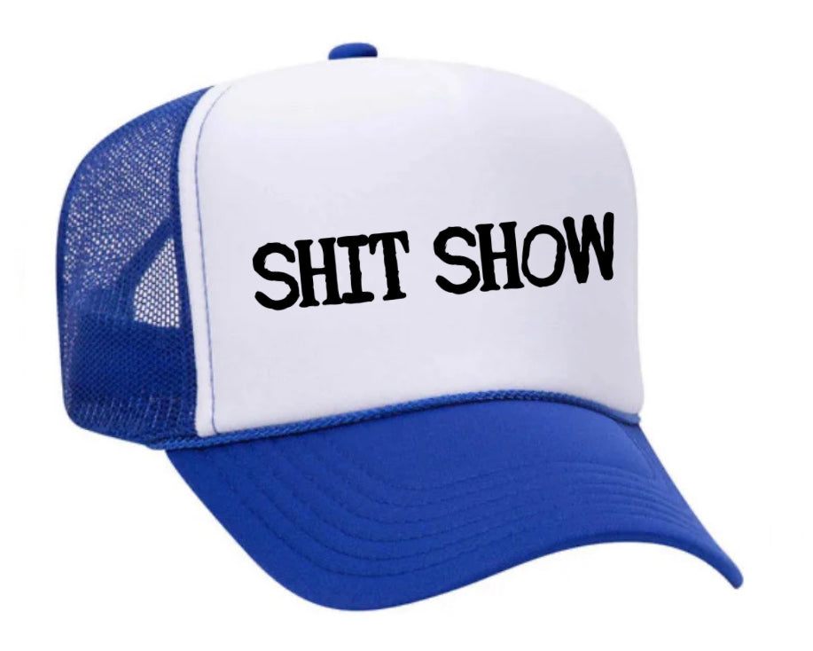 Shit Show Trucker Hat