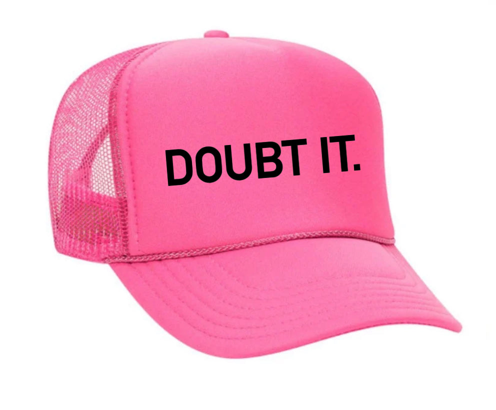 Doubt It. Trucker Hat