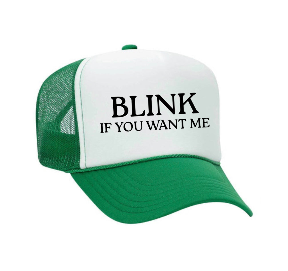 Blink If You Want Me Trucker Hat
