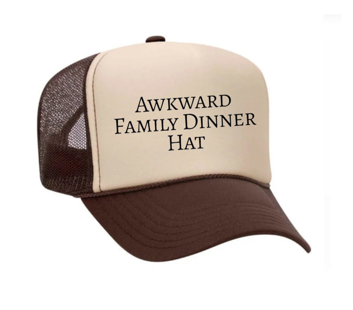 Awkward Family Dinner Hat Trucker Hat