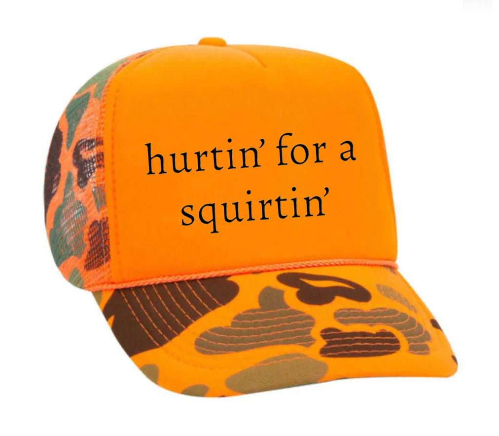 Hurtin’ for a Squirtin’ Trucker Hat