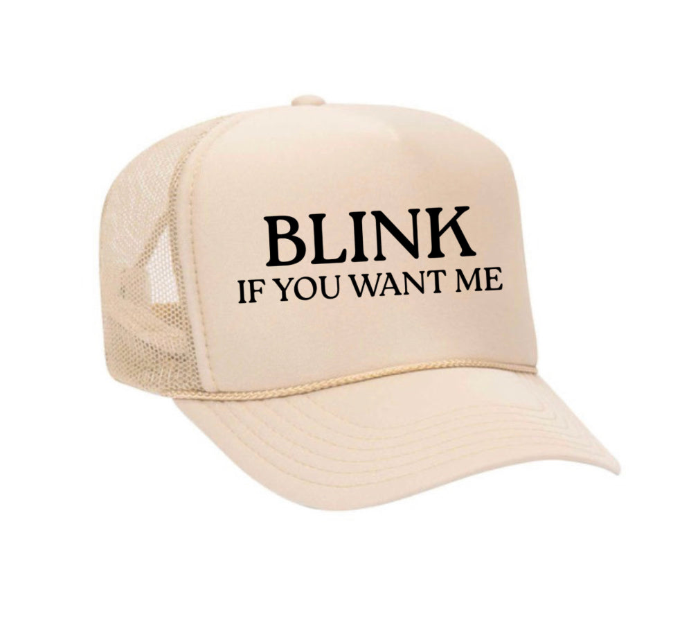 Blink If You Want Me Trucker Hat