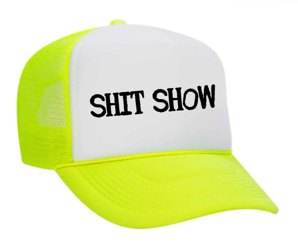 Shit Show Trucker Hat