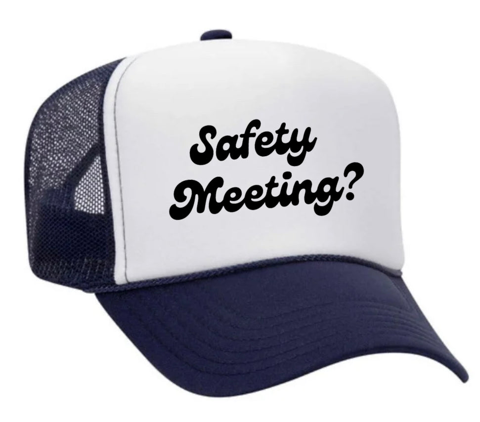 Safety Meeting Trucker Hat
