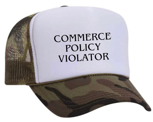 Commerce Policy Violator Trucker Hat