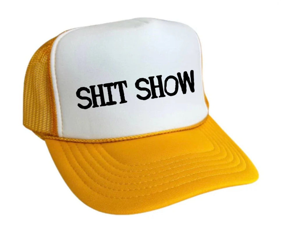 Shit Show Trucker Hat