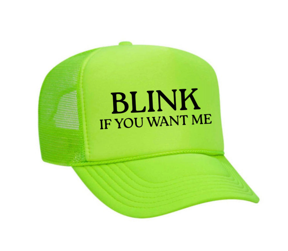 Blink If You Want Me Trucker Hat