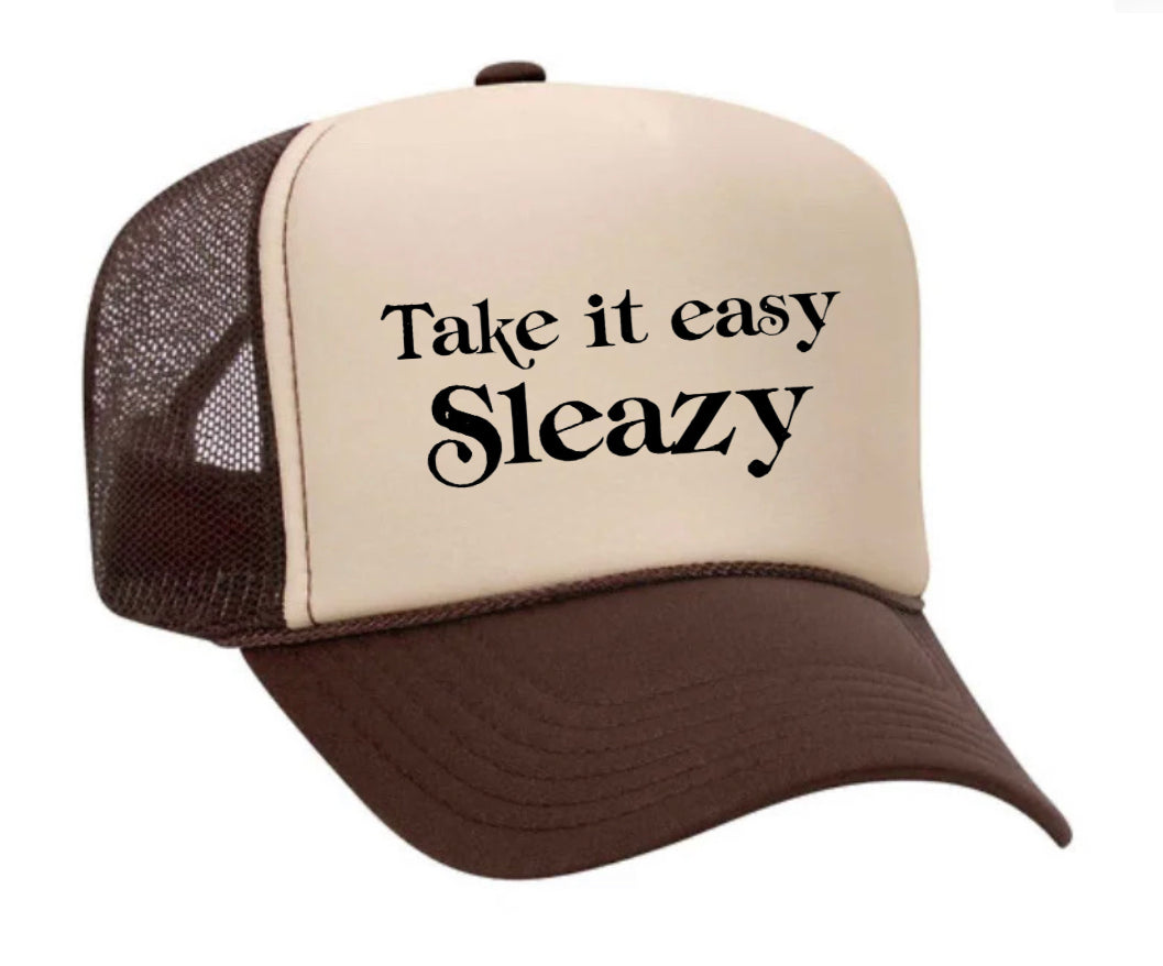 Take It Easy Sleazy Trucker Hat