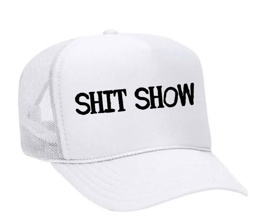 Shit Show Trucker Hat