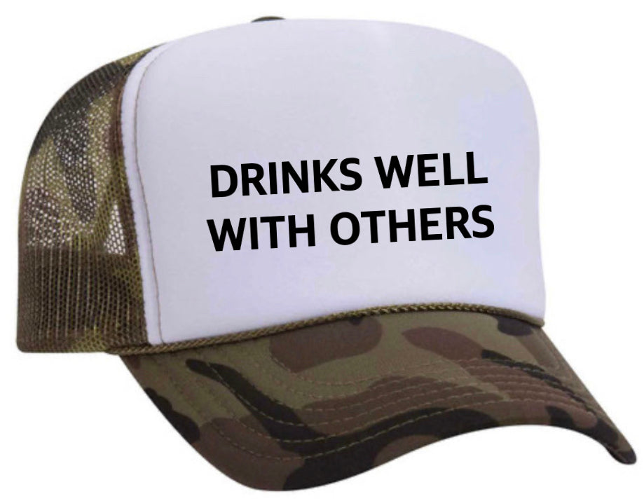 Drinks Well With Others Inappropriate Trucker Hat