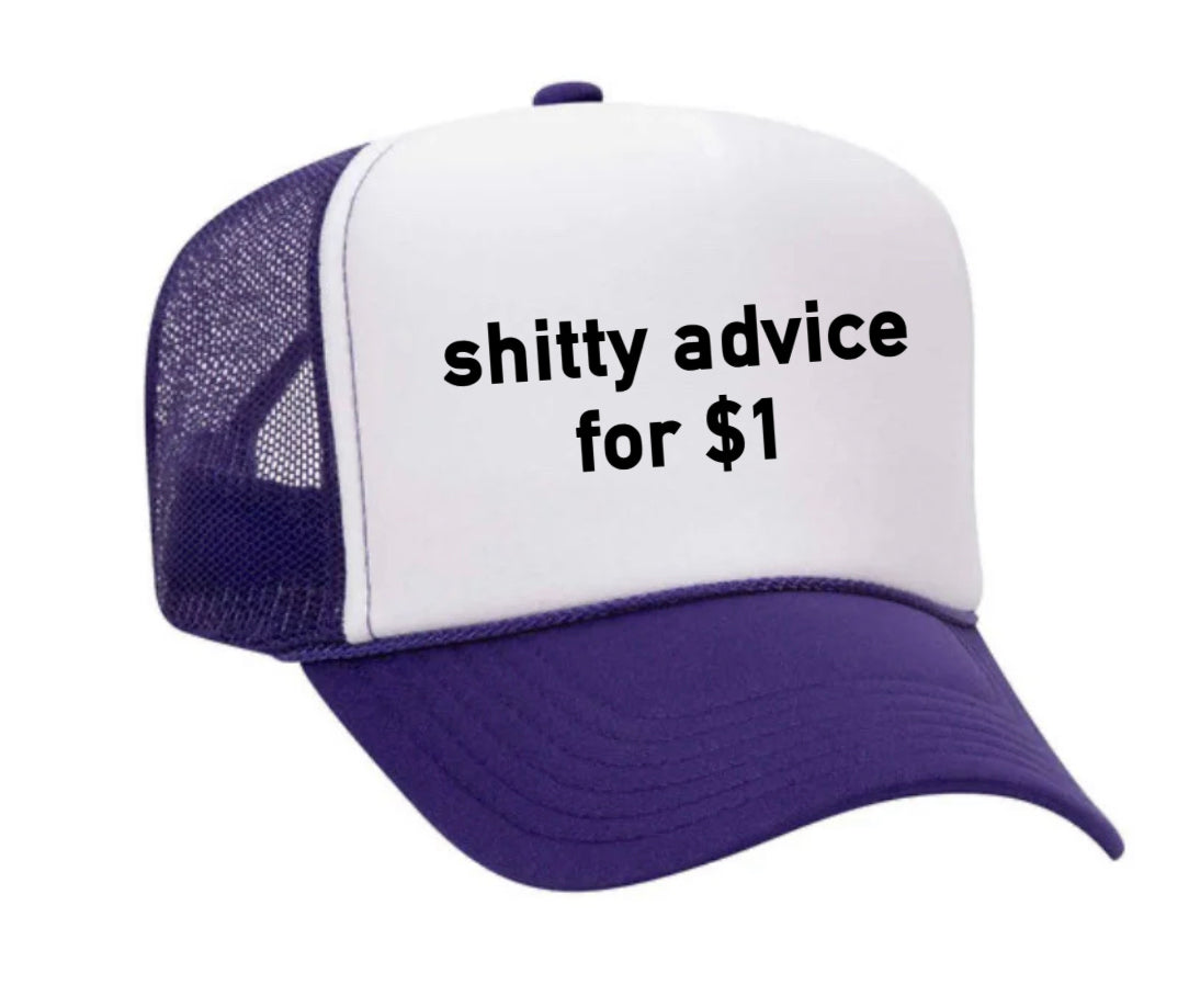 Shitty Advice for $1 Trucker Hat