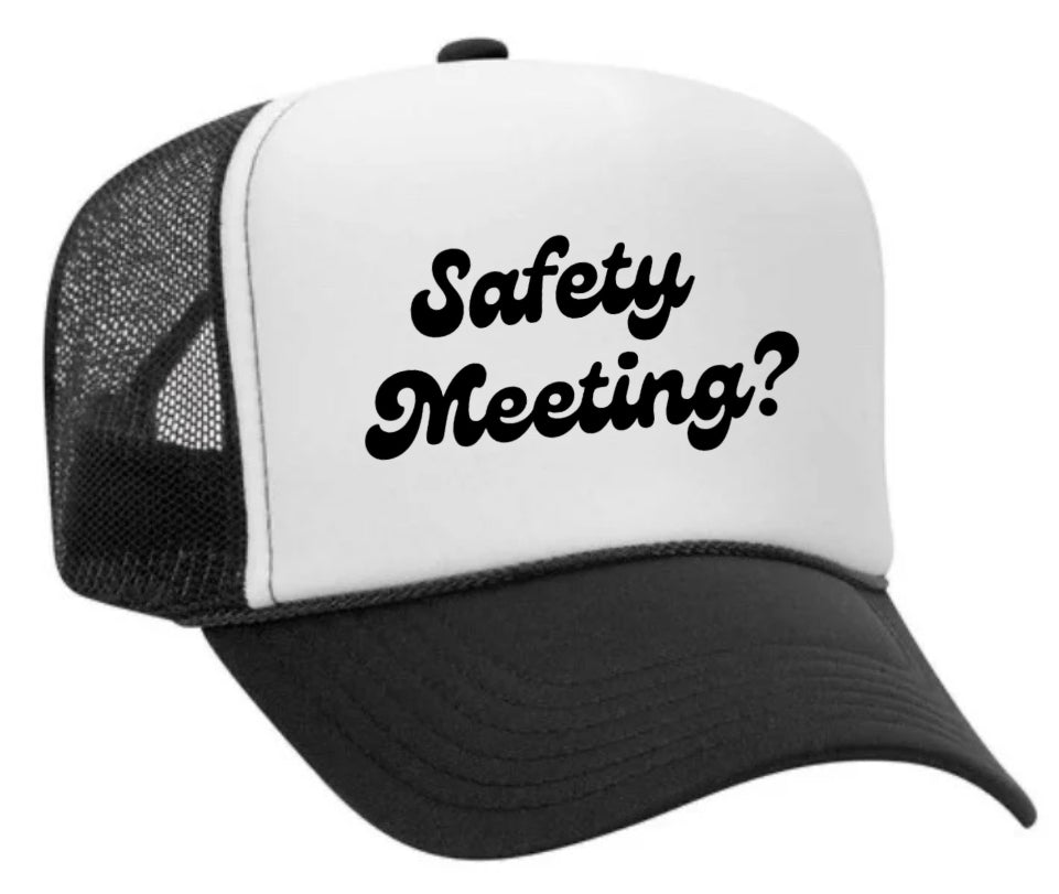 Safety Meeting Trucker Hat