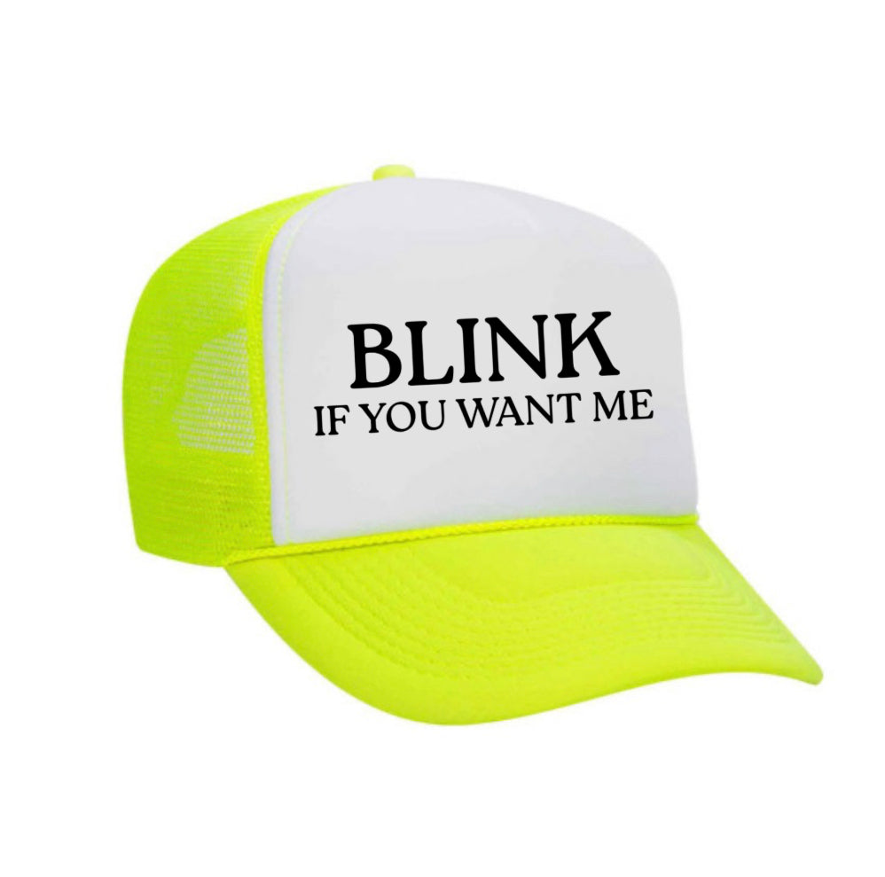 Blink If You Want Me Trucker Hat